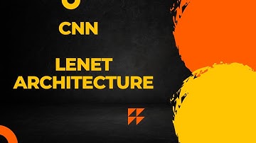 8. LENET Architecture  ( CNN )