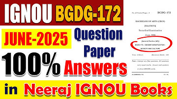 100% Answers for IGNOU BGDG-172 ( English Medium ) JUNE 2025 Question Paper from Neeraj Books!
