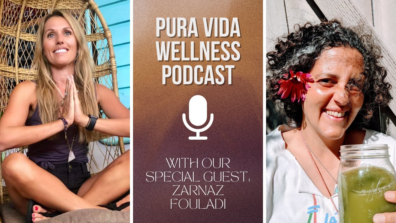 Pura Vida Wellness Interview with Zarnaz Fouladi