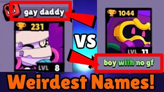 Stupid brawl stars names...💀 (Part 1)