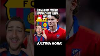 ÚLTIMA HORA FABRIZIO ROMANO SOBRE JULIÁN ÁLVAREZ #fcbarcelona #futbol #barça