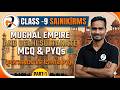 SAINIK/RMS CLASS - 9 MUGHAL EMPIRE AND DELHI SULTANATE PYQS AND MCQ DISCUSSION
