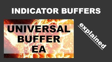 Universal Buffer EA | #03 | Indicator Buffers