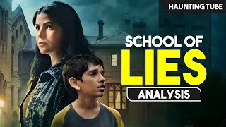 School of Lies - Deep Analysis and Premise Explained | Haunting Tube