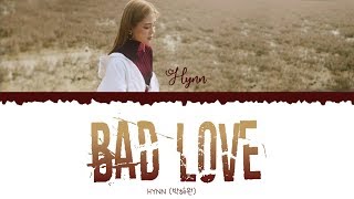 HYNN (박혜원) - Bad Love [ Han/Rom/Eng] Lyrics