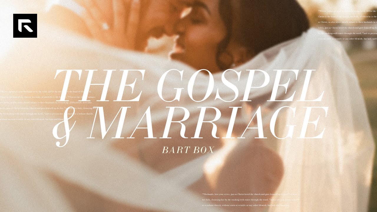 The Gospel and Marriage