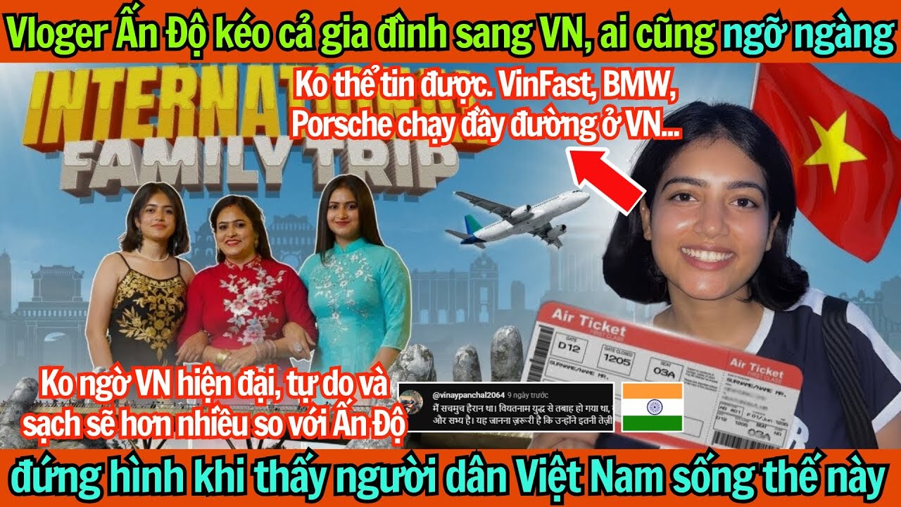 Vloger Ấn Độ kéo cả gia đình sang VN khiến ai cũng ngỡ ngàng, sốc khi thấy người dân VN sống thế này