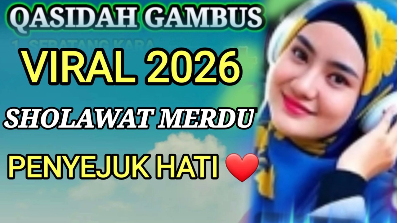QASIDAH GAMBUS MERDU TERPOPULER 2026 SAMBUT BULAN RAMADHAN