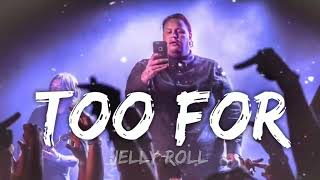 Jelly Roll - Too Far ( Song