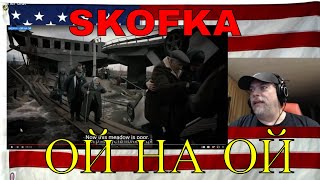 SKOFKA - ОЙ НА ОЙ - REACTION - Ukraine War Video - Heart Breaking like all of them.