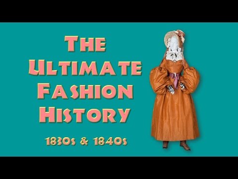 THE ULTIMATE FASHION HISTORY: The 1830s U0026 1840s