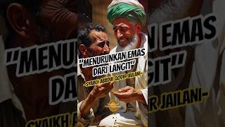 Karomah Syaikh Abdul Qadir Jailani 2 #shorts #karomahparawali #kisahwaliyullah Karomah Syaikh Abdul Qadir Jailani 2 #shorts #karomahparawali #kisahwaliyullah