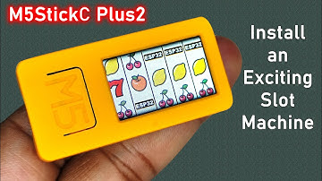 How to Install an Exciting Slot Machine Game on M5StickC Plus2 (ESP32)
