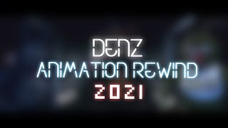 DenZ - 2021 Animation Recap @_D3nZ_
