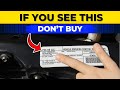 If You See THIS, Walk Away – Don’t Buy That Car!