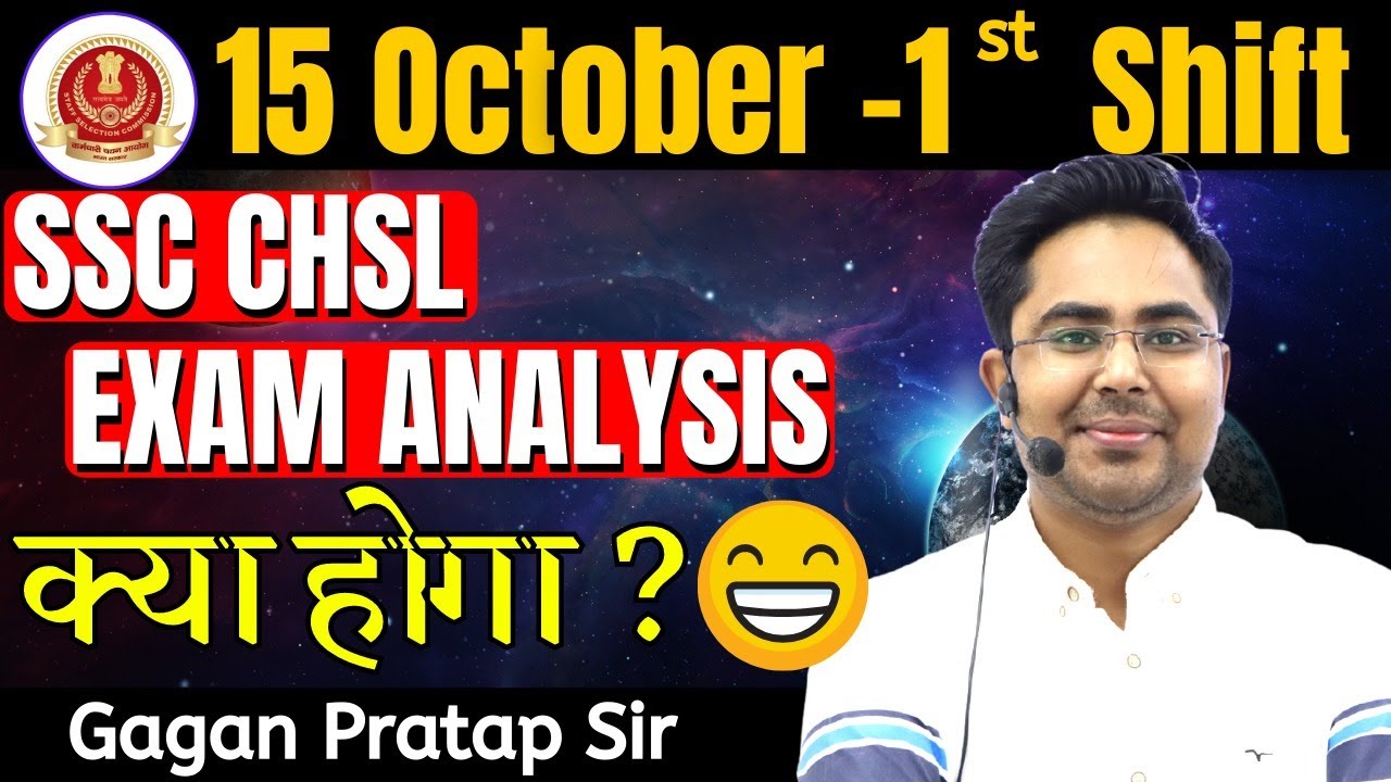 SSC CHSL ANALYSIS ( 15 October - 1st Shift ) CHSL Tier-1 Maths All 25 Questions By Gagan Pratap Sir
