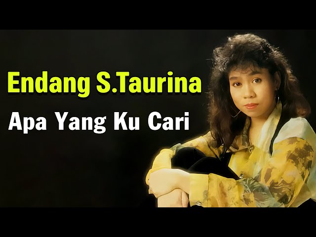 Endang S. Taurina - Apa Yang Ku Cari (Lyrics Video) class=
