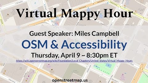 OpenStreetMap US Mappy Hour - OSM & Accessibility April 2020