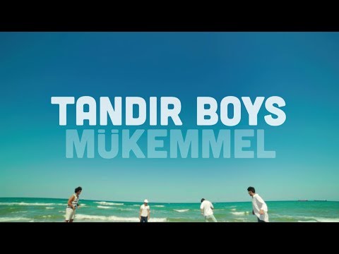 Tandır Boys - Mükemmel