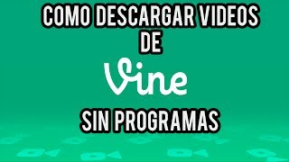 Descargar videos de VINE sin programas 2014 / How to download videos from VINE without programs screenshot 4