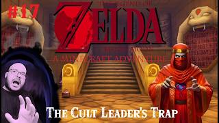 The Legend of Zelda: Blood Moon - #17: The Cult Leaders Trap