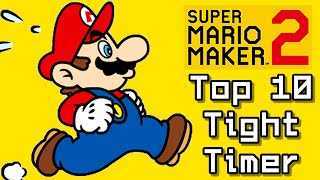 Super Mario Maker 2 Top 10 TIGHT TIMER Courses (Switch)