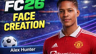 FC 26 Alex Hunter Face Tutorial | The Journey Character Creation