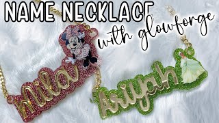 PT 2: How To Design and Make A Character Name Necklace with GLOWFORGE | DETAILED