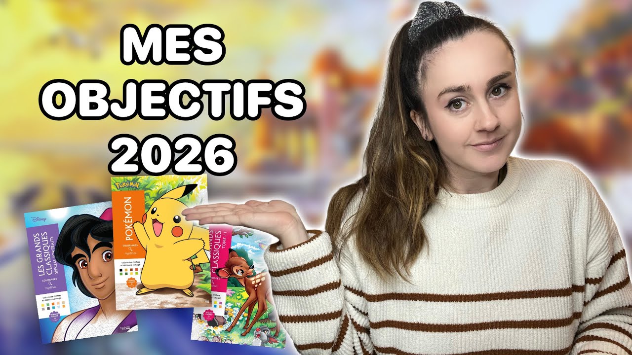 Tous mes OBJECTIFS colo 2026 ! ✨💕