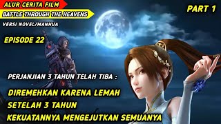 Battle Through The Heavens Season 4 Episode 22 Sub Indo ||| Spoiler Alur Cerita