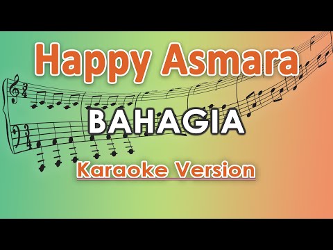 HAPPY ASMARA | BAHAGIA (LIRIK)