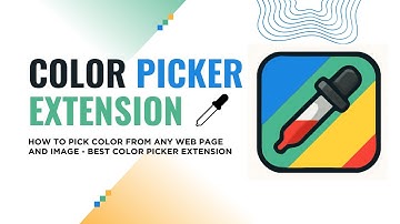 How to Pick Color From Any Web Page and Image | Best Color Picker Extension For Smooth Workflow