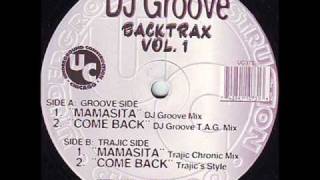 DJ Groove - Mamasita (DJ Trajic Chronix Mix)