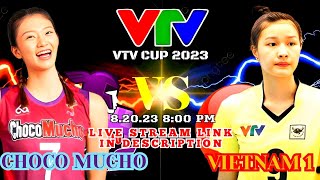 Choco Mucho vs Vietnam 1 | VTV Cup 2023