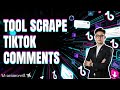Tool Scrape TikTok Comments 2025 | Extraia Comentários, Users e Insights em Massa
