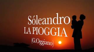 Video thumbnail of "SOLEANDRO - LA PIOGGIA"