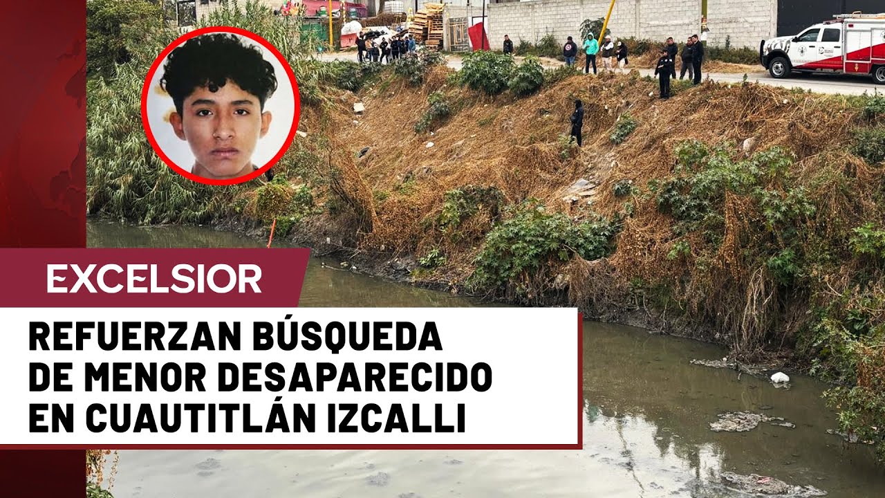 Buscan a Jeshua Cisneros, desaparecido en Cuautitlán Izcalli, en canal de aguas negras