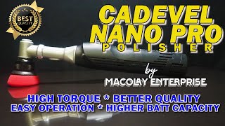 CADEVEL Nano Pro Mini Polisher by MacoLAy Enterprise