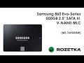 Обзор SSD диска Samsung 860 Evo-Series 500GB 2.5&quot; SATA III V-NAND MLC (MZ-76E500BW) из Rozetka