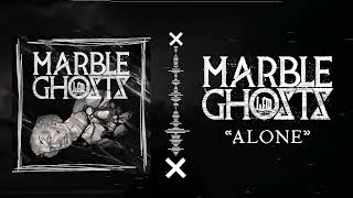 MARBLE GHOSTS – Alone (Visualizer)