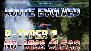 RTYPE FINAL 3 EVOLVED　Route Evolved RTYPER3 Nomiss Clear