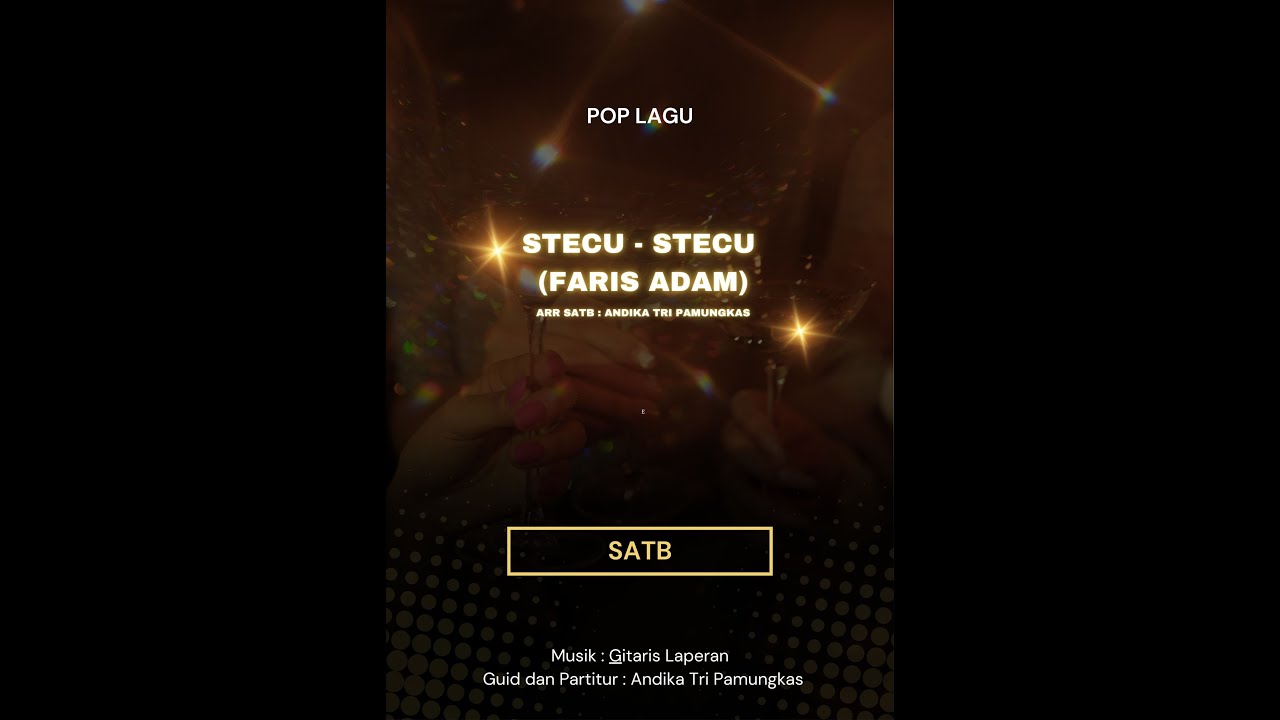 Paduan Suara STECU - STECU Faris Adam SATB Arr Andika Tri Pamungkas