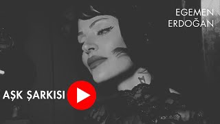 Nedime Girişken - Aşk Şarkısı (Egemen Erdoğan Cover)