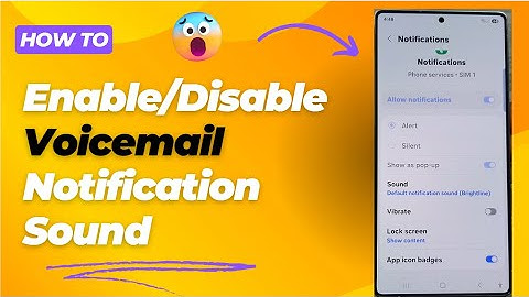 📢 How to Enable/Disable Voicemail Notification Sound on Samsung Galaxy S25/S25+/Ultra 📲