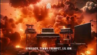 AFROJACK, Timmy Trumpet & Lil Jon - We Can't Stop