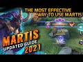 The most effective way to use Martis | Martis Updated Guide 2021 | MLBB