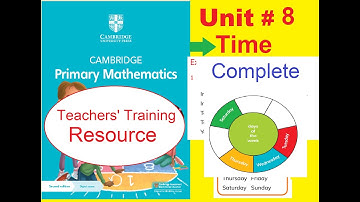 Cambridge Primary Mathematics |Time complete| Teachers Training resource Grade1 for teachers parents