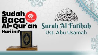 Download lagu Media Muslim | Surah Al fatihah [5 Versi] Qori Ust. Abu Usamah ᴴᴰ