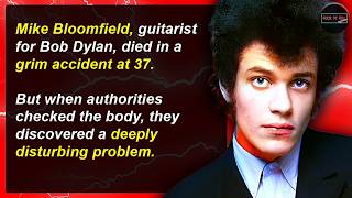 Dylan, Dr*gs & Valentine's Day - The Final Hours of Mike Bloomfield | Rock 'N' Roll Mysteries #70