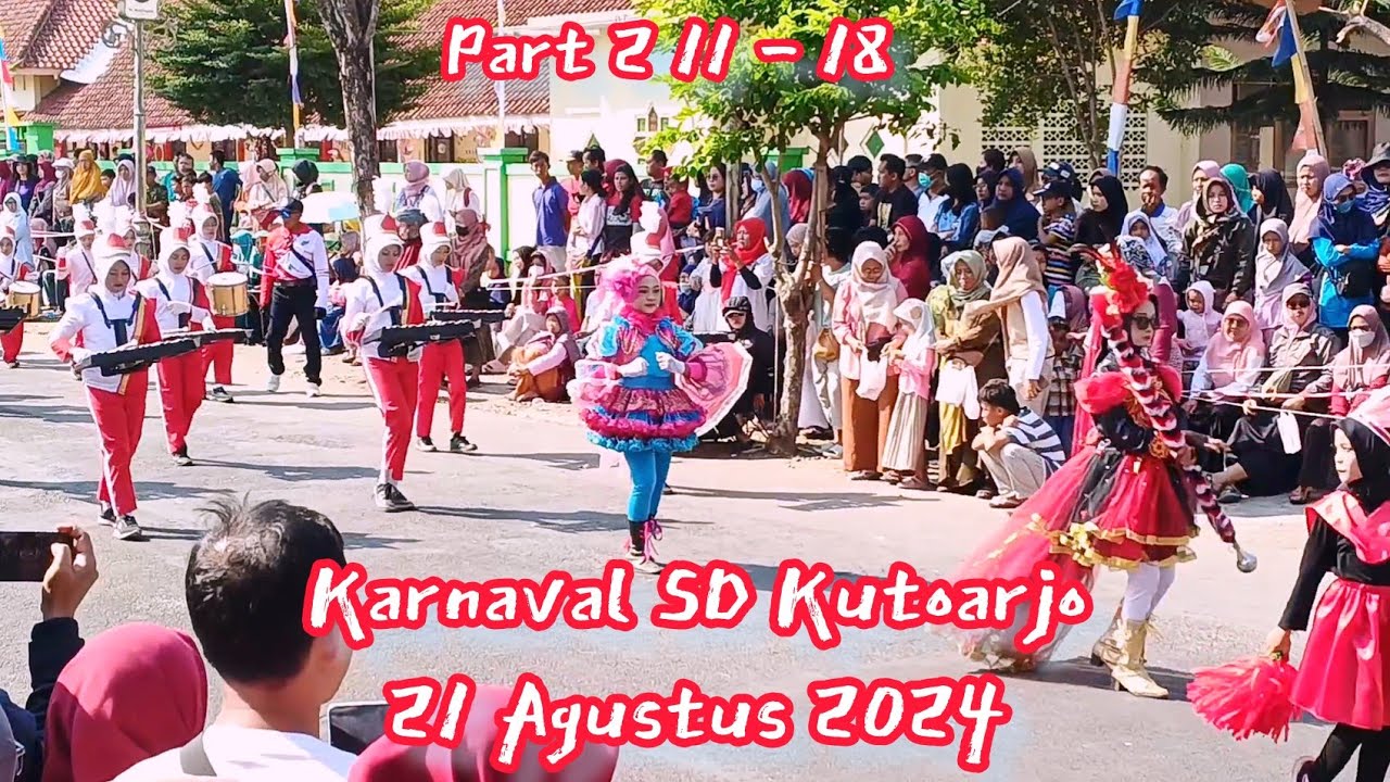 Karnaval SD Kutoarjo 21 Agustus 2024 Part 2  11-18 HUT RI 79